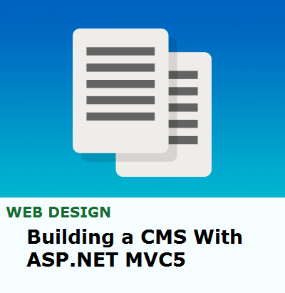 Tuts+ Premium - Building a CMS With ASP.NET MVC5