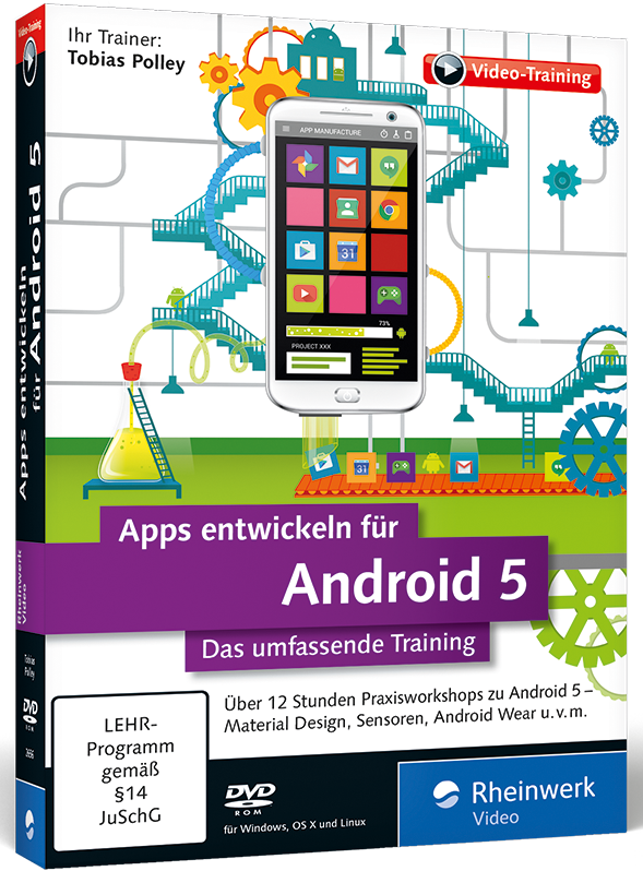 Rheinwerk Apps entwickeln fuer Android 5 Das umfassende Training