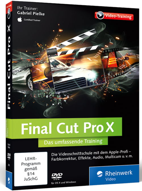 Rheinwerk Final Cut Pro X Das umfassende Training