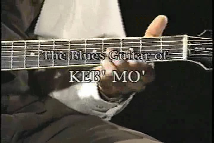 The Blues Guitar of Keb' Mo'