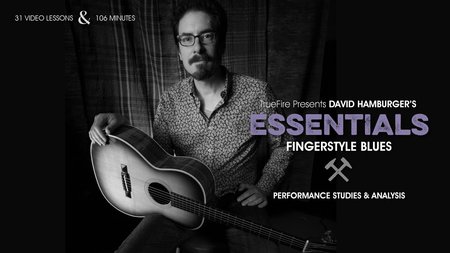 Truefire – David Hamburger’s Essentials – Fingerstyle Blues (2015)