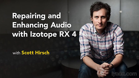 Lynda – Repairing and Enhancing Audio with iZotope RX 4