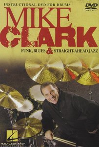 Mike Clark: Funk, Blues & Straight-Ahead Jazz