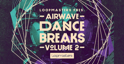 Loopmasters Airwave Dance Breaks Vol.2 WAV REX