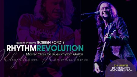 Truefire – Robben Ford’s Rhythm Revolution (2014)