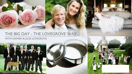 The Big Day (The Lovegrove Way) - Wedding Photography Tutorial