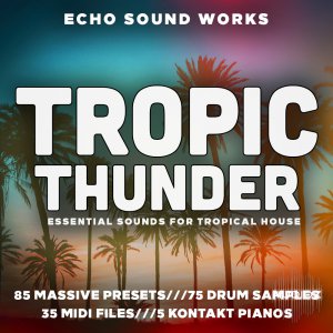 Echo Sound Works Tropic Thunder V.1 KONTAKT WAV MIDI NMSV screenshot