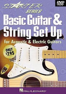 Hal Leonard – Starter Series – Basic Guitar & String Set Up