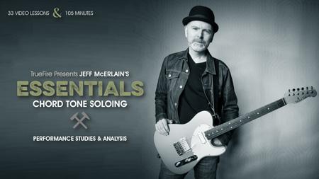 Jeff McErlain’s Essentials: Chord Tone Soloing