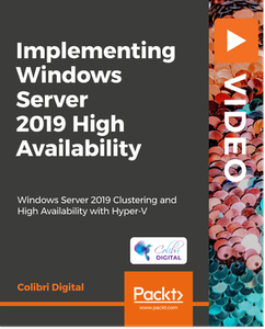 Implementing Windows Server 2019 High Availability