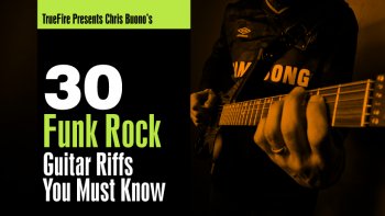 Truefire - Chris Buono's 30 Funk Rock Guitar Riffs You Must Know (2019) screenshot