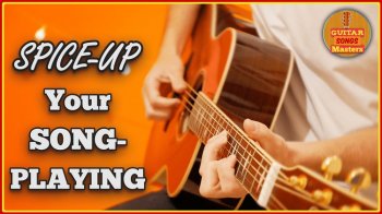 Udemy Spice-Up Your Guitar SONG-Playing Develop YOUR Unique Style TUTORiAL screenshot