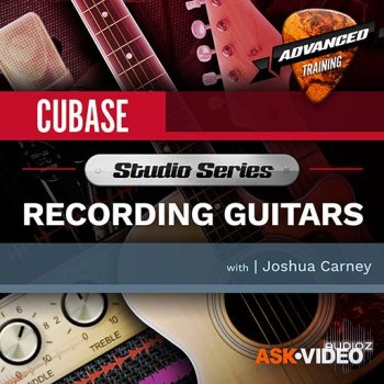 Ask Video Cubase 10 501 Studio Series Recording Guitars TUTORiAL