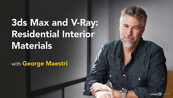 Lynda – 3ds Max and V-Ray: Residential Interior Materials