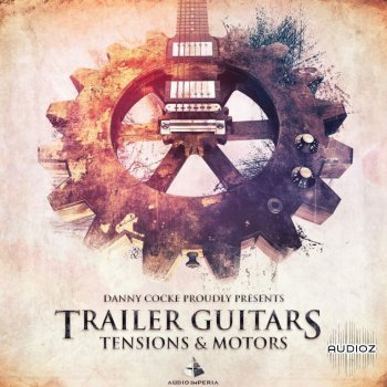 Audio Imperia Trailer Guitars 1: Tensions & Motors v1.2 KONTAKT screenshot