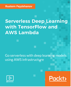 Serverless Deep Learning with TensorFlow and AWS Lambda