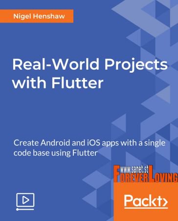 Real-World Projects with Flutter