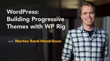 WordPress: Building Progressive Themes with WP Rig