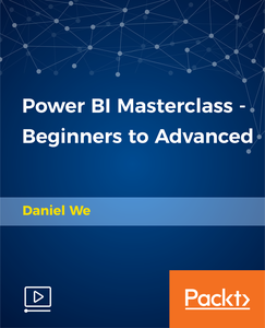 Power BI Masterclass - Beginners to Advanced