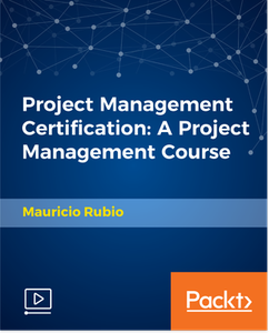 Project Management Certification: A Project Management Course