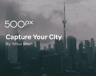 500px Class - Capture your city: This is urban photography