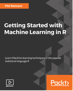 Getting Started with Machine Learning in R