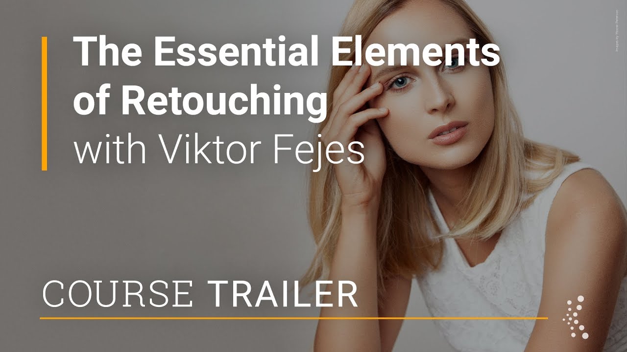 The Essential Elements of Retouching