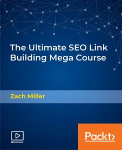 The Ultimate SEO Link Building Mega Course