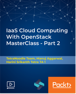 IaaS Cloud Computing With OpenStack MasterClass – Part 2