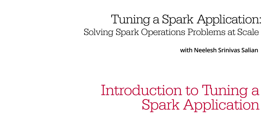 Tuning a Spark Application