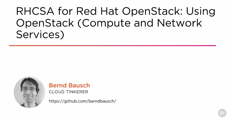 RHCSA for Red Hat OpenStack: Using OpenStack (Compute and Network Services)