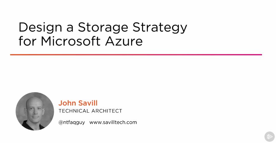 Design a Storage Strategy for Microsoft Azure