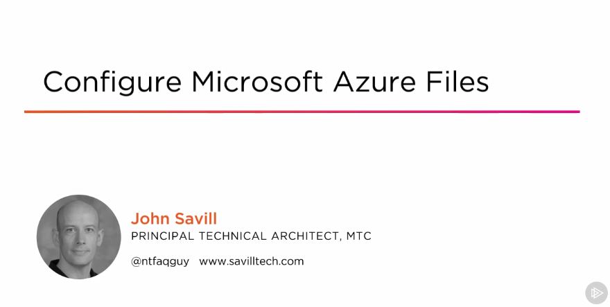 Configure Microsoft Azure Files