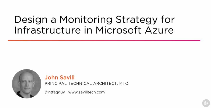 Design a Monitoring Strategy for Infrastructure in Microsoft Azure