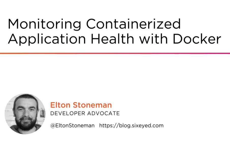 Monitoring Containerized Application Health with Docker