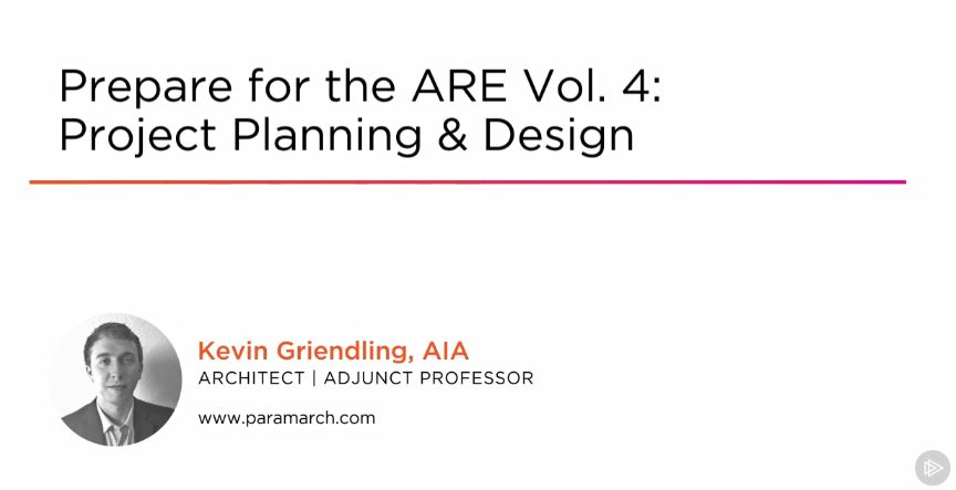 Prepare for the ARE Vol. 4: Project Planning & Design