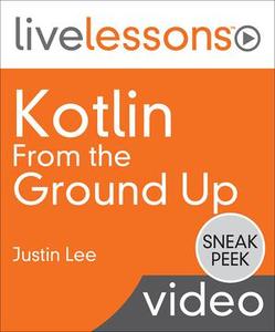 Kotlin From the Ground Up