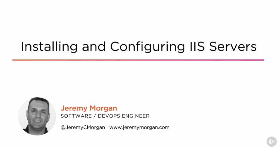 Installing and Configuring IIS Servers