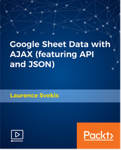 Google Sheet Data with AJAX (featuring API and JSON)