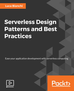 PACKT – Serverless Design Patterns and Best Practices