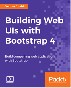 Building Web UIs with Bootstrap 4