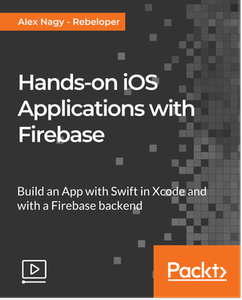 Hands-on iOS Applications with Firebase