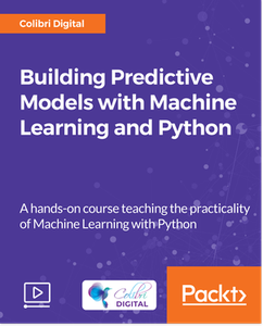 Building Predictive Models with Machine Learning and Python