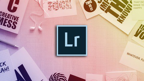 Lightroom Master Class-Edit Images Like a Pro+Free Presets