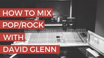 David Glenn Mixing PopRock TUTORiAL screenshot