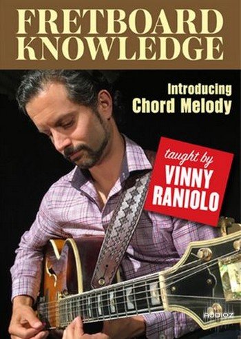  Vinny Raniolo : Fretboard Knowledge - Introducing Chord Melody screenshot