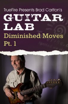 Truefire Guitar Lab Diminished Moves Vol.1 TUTORiAL