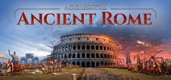 Aggressors Ancient Rome-SiMPLEX 侵略者：古罗马