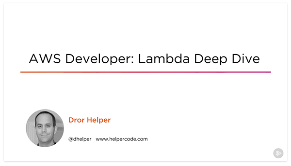 AWS Developer: Lambda Deep Dive