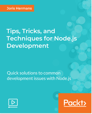 Tips, Tricks, and Techniques for Node.js Development